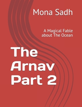 Paperback The Arnav Part 2: A Magical Fable about The Ocean Book