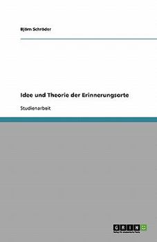 Paperback Idee und Theorie der Erinnerungsorte [German] Book