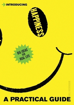 Paperback Introducing Happiness: A Practical Guide Book