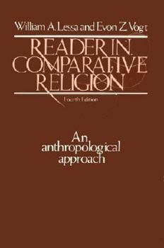 Reader in Comparative Religion: An Anthropological Approach
