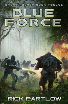 Blue Force - Book #12 of the Drop Trooper