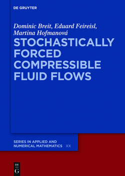 Hardcover Stochastically Forced Compressible Fluid Flows Book