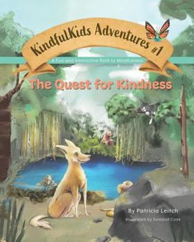 Paperback The Quest for Kindness: A Fun and Interactive Path to Mindfulness Book