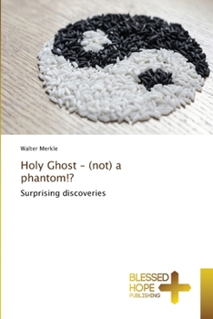 Paperback Holy Ghost - (not) a phantom!? Book