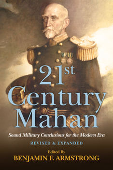 Paperback 21st Century Mahan: Sound Military Conclusions for the Modern Era Book