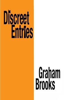 Discreet Entries: a collection of poetry and lyrics 1977-2022