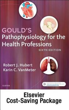 Paperback Pathophysiology Online for Gould's Pathophysiology for the Health Professions (Access Code and Textbook Package) Book