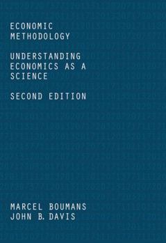 Paperback Economic Methodology: Understanding Economics as a Science Book