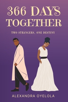 Paperback 366 Days Together: Two Strangers, One Destiny Book