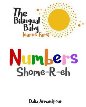 Paperback The Bilingual Baby Learns Farsi: Numbers Book