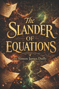 The Slander of Equations