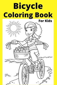 Paperback Bicycle Coloring Book For Kids: Ages 4-8 [Large Print] Book