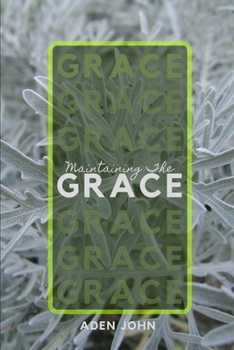 Paperback Maintaining The Grace Book