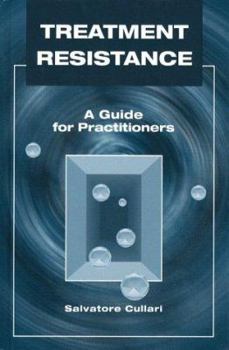 Hardcover Treatment Resistance: A Guide for Practitioners Book