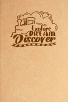 Explore Dream Discover: Travel Notebook Inserts With Graph Paper and Dotted Paper