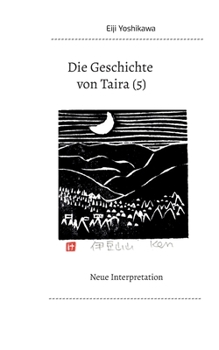 Paperback Die Geschichte von Taira (5): Neue Interpretation [German] Book