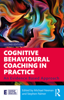 Paperback Cognitive Behavioural Coaching in Practice: An Evidence Based Approach Book