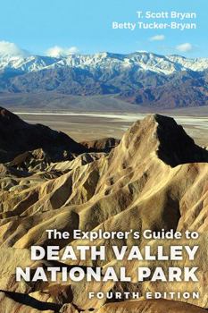 Paperback The Explorer's Guide to Death Valley National Park, Fourth Edition Book