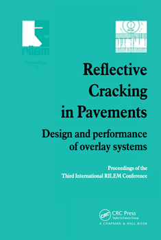 Paperback Reflective Cracking in Pavements: Design and Performance of Overlay Systems Book