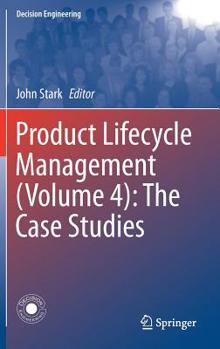 Hardcover Product Lifecycle Management (Volume 4): The Case Studies Book