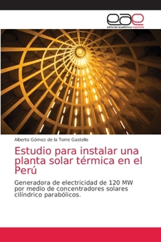 Paperback Estudio para instalar una planta solar térmica en el Perú [Spanish] Book
