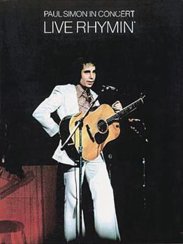 Paperback Paul Simon in Concert - Live Rhymin' Book