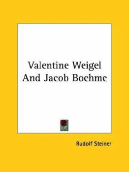 Paperback Valentine Weigel And Jacob Boehme Book
