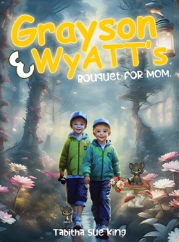 Hardcover Grayson and Wyatt's bouquet for Mom Book
