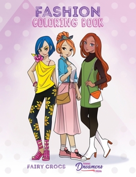 Paperback Fashion Coloring Book: For Kids Ages 6-8, 9-12 Book