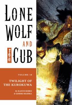 Paperback Lone Wolf and Cub Volume 18: Twilight of the Kurokuwa Book