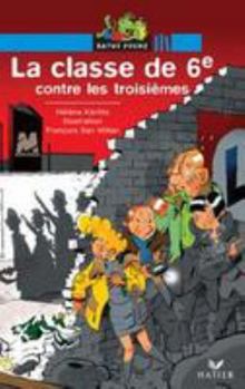 Paperback La classe de 6e contre les troisièmes (La classe de 6e (2)) [French] Book