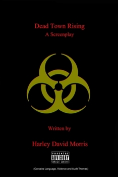 Paperback Dead Town Rising A Screenplay Book