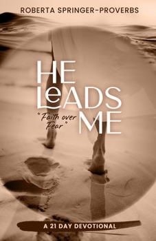Paperback He Leads Me: Faith Over Fear Book
