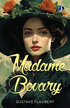 Madame Bovary by Gustave Flaubert and Eleanor Marx-Aveling