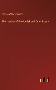 Hardcover The Shadow of the Obelisk and Other Poems Book