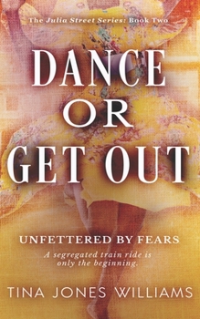 Paperback Dance or Get Out: The Julia Street Series Book 2 Book