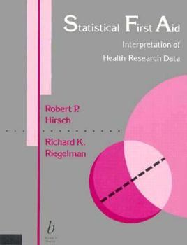 Paperback Statistical First Aid: Interpretation of Health Research Data Book