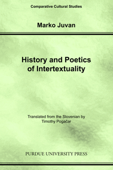 History and Poetics of Intertexuality - Book  of the Comparative Cultural Studies