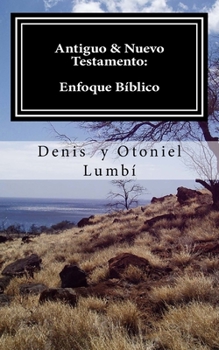 Paperback Antiguo & Nuevo Testamento: Enfoque Bíblico [Spanish] Book