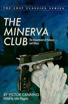 Hardcover The Minerva Club: The Department of Patterns and Others Book