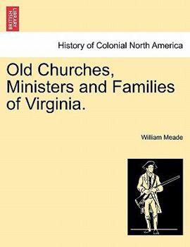 Paperback Old Churches, Ministers and Families of Virginia. Book