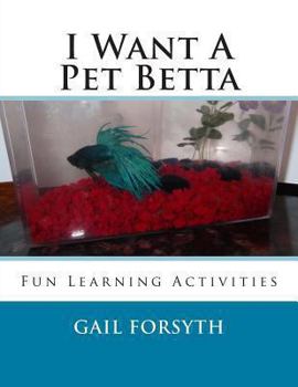 I Want A Pet Betta