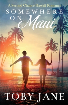 Paperback Somewhere on Maui: A Second Chance Hawaii Romance Book