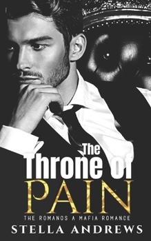 The Throne of Pain - Book #1 of the Romanos