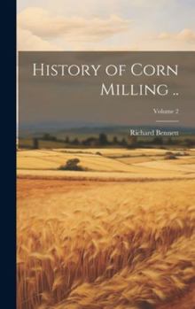 Hardcover History of Corn Milling ..; Volume 2 Book