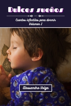 Paperback Dulces sueños volumen 1: Cuentos infantiles para dormir [Spanish] Book