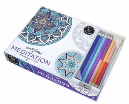Paperback Vive Le Color! Meditation (Adult Coloring Book and Pencils): Color Therapy Kit [With Pens/Pencils] Book