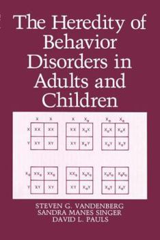 Hardcover The Heredity of Behavior Disorders in Adults and Children Book