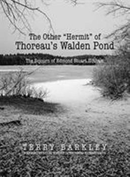 Hardcover The Other "Hermit" of Thoreau's Walden Pond: The Sojourn of Edmond Stuart Hotham Book
