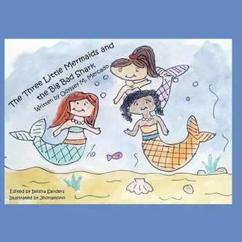 Paperback The Three Little Mermaids and the Big Bad Shark Book